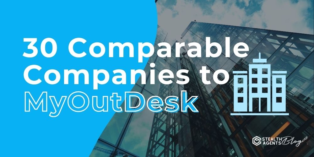 30 Comparable Companies to MyOutDesk