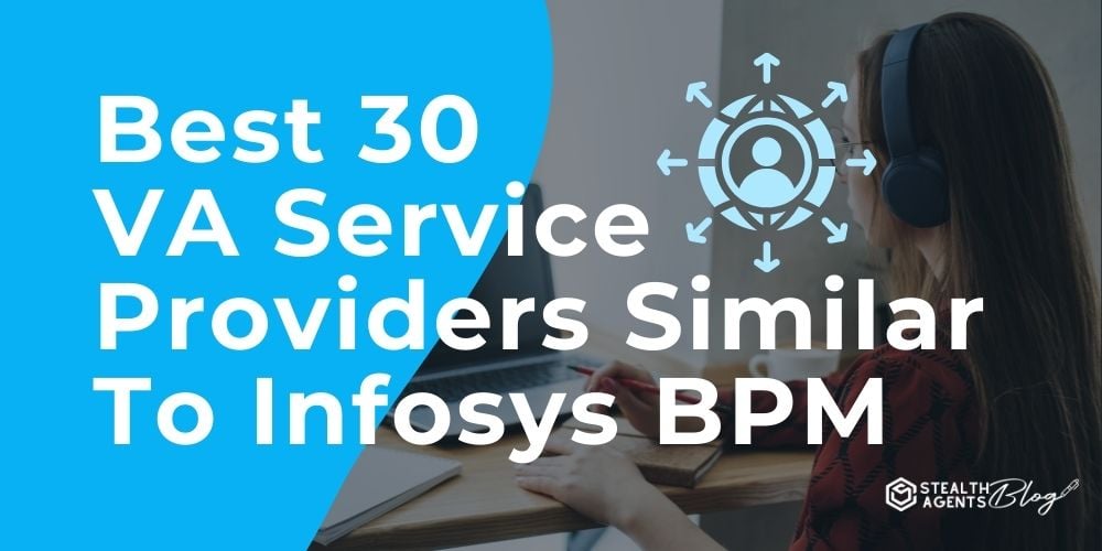 Best 30 VA Service Providers Similar To Infosys BPM