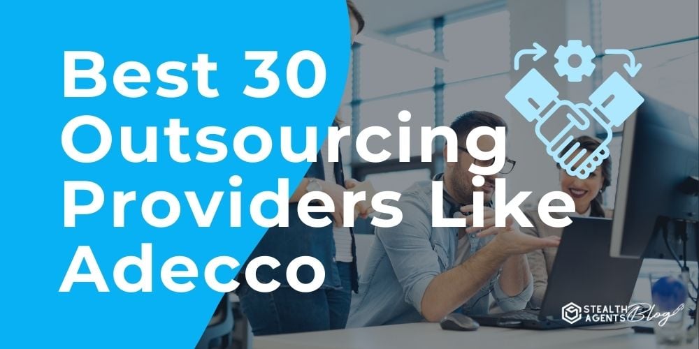 Best 30 Outsourcing Providers Like Adecco