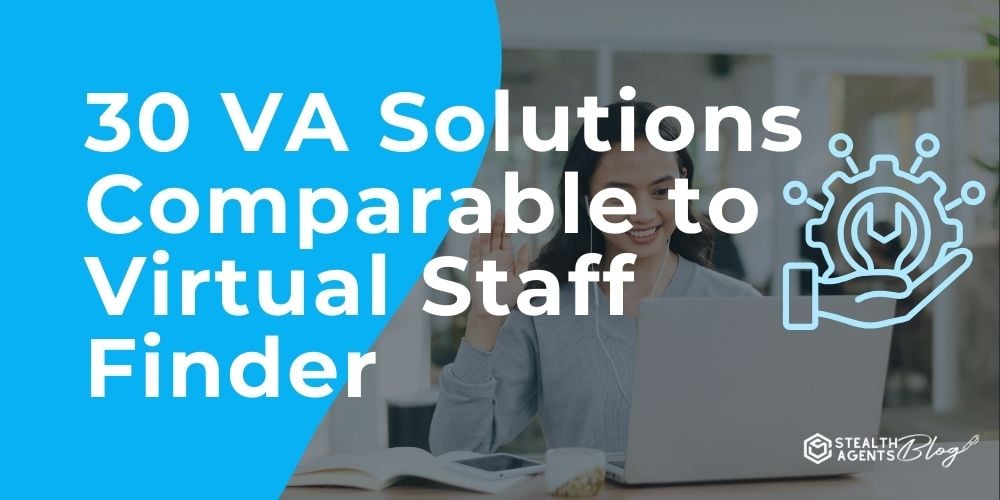 30 VA Solutions Comparable to Virtual Staff Finder