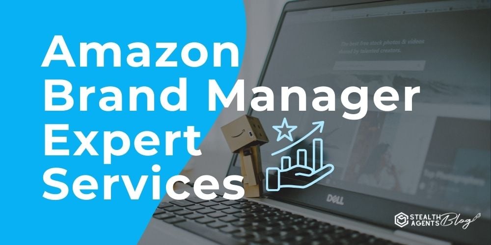 Amazon Brand Manager Expert Services