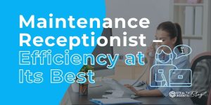 Maintenance Receptionist – Efficiency at Its Best