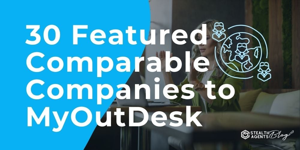 30 Featured Comparable Companies to MyOutDesk