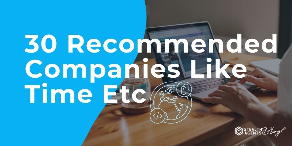 30 Recommended Companies Like Time Etc