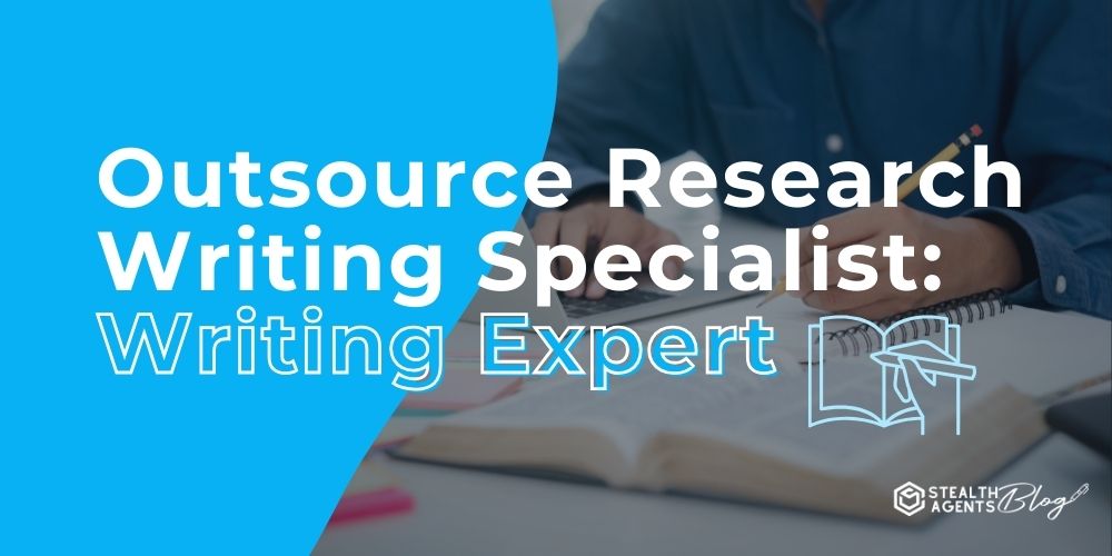 Outsource Research Writing Specialist: Writing Expert