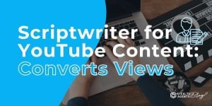 Scriptwriter for YouTube Content: Converts Views