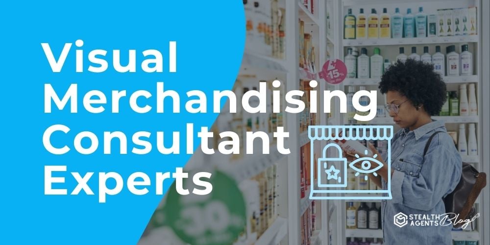 Visual Merchandising Consultant Experts