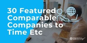 30 Featured Comparable Companies to Time Etc