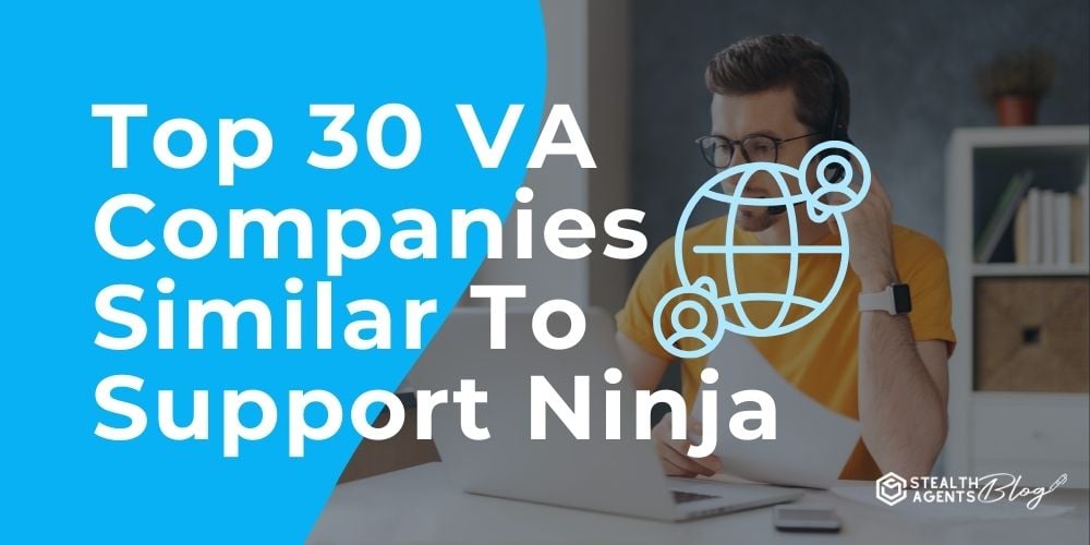 Top 30 VA Companies Similar To Support Ninja