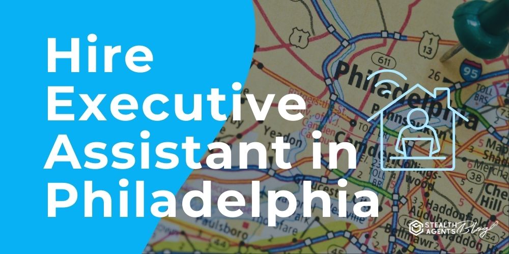 Hire Executive Assistant in Philadelphia