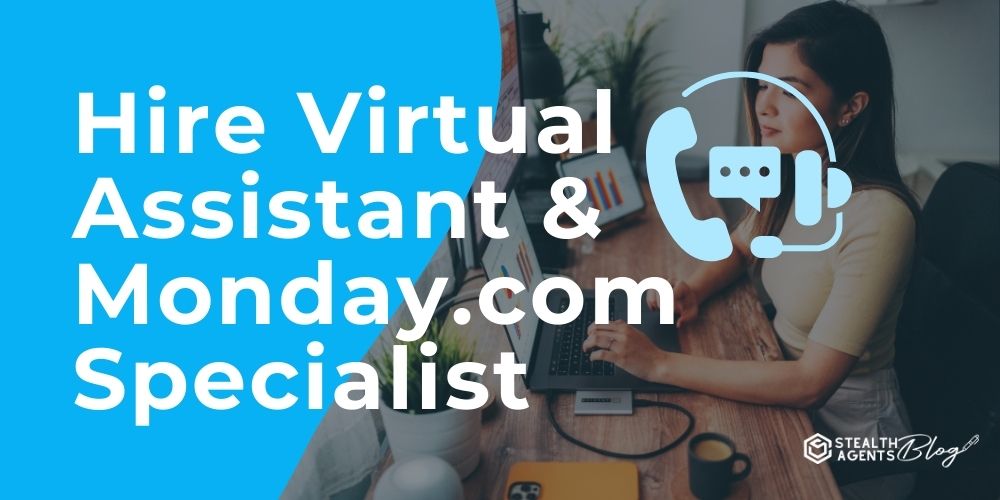 Hire Virtual Assistant & Monday.com Specialist