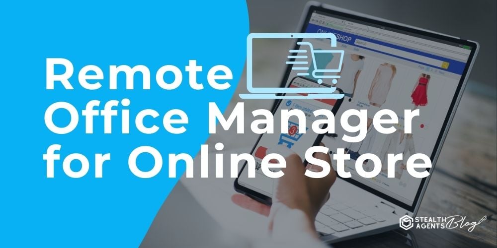 Remote Office Manager for Online Store