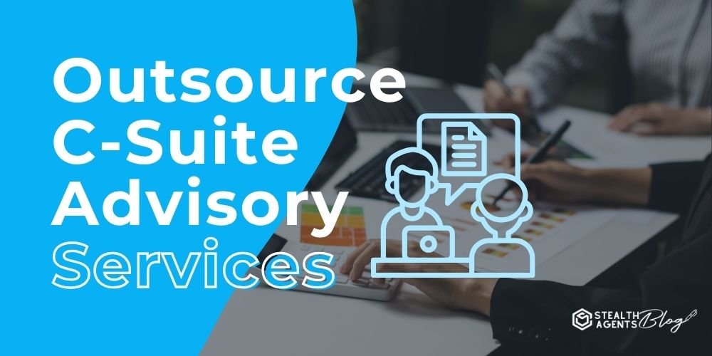 Outsource C-Suite Advisory Services