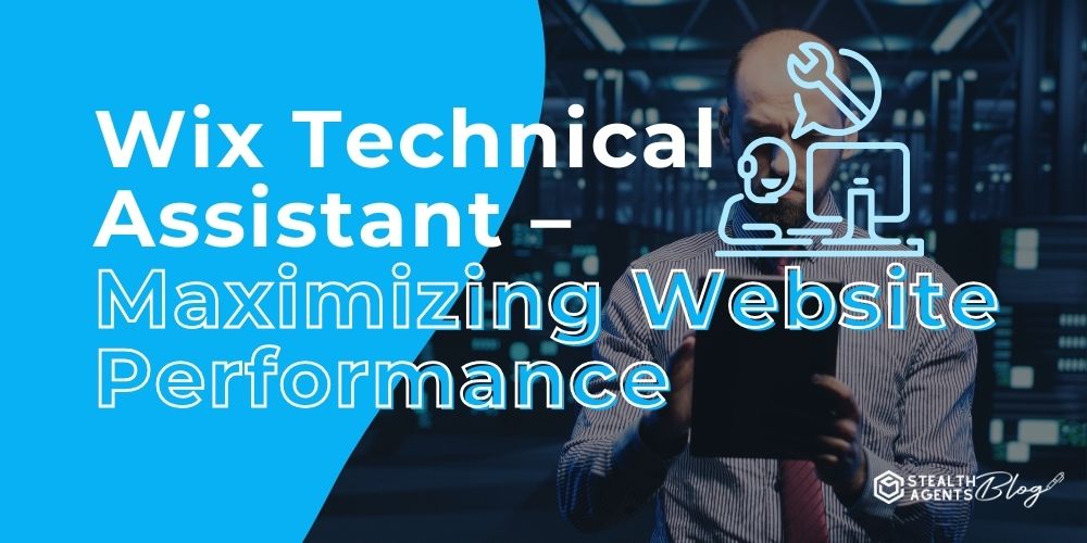 Wix Technical Assistant - Maximizing Website Performance