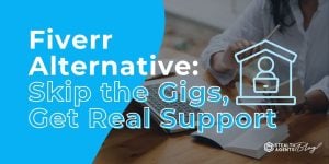 Fiverr Alternative: Skip the Gigs, Get Real Support