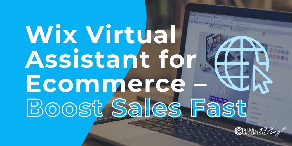 Wix Virtual Assistant for Ecommerce – Boost Sales Fast