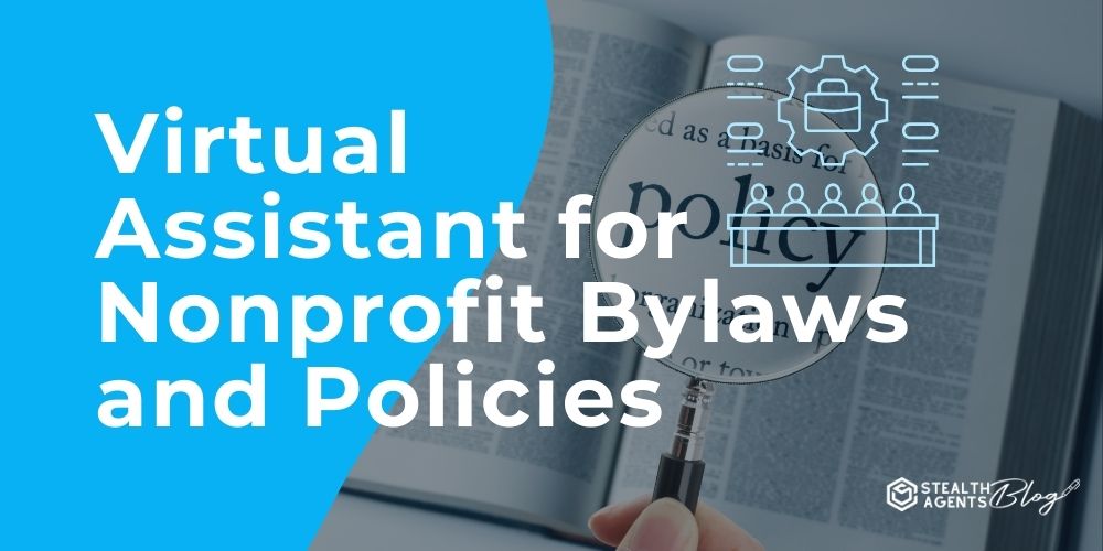 Virtual Assistant for Nonprofit Bylaws and Policies