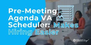Pre-Meeting Agenda VA Scheduler: Makes Hiring Easier