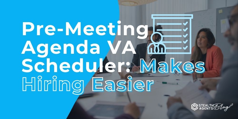 Pre-Meeting Agenda VA Scheduler: Makes Hiring Easier