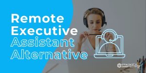 Remote Executive Assistant Alternative - Which Fits You?