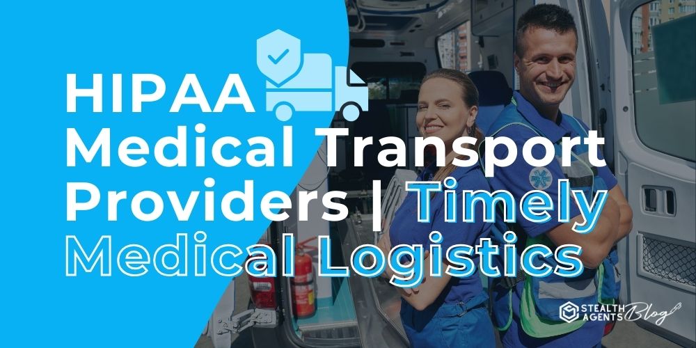 HIPAA Medical Transport Providers | Timely Medical Logistics