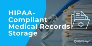 HIPAA-Compliant Medical Records Storage