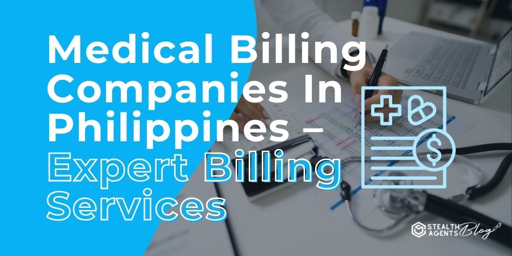 Medical Billing Companies In Philippines - Expert Billing Services