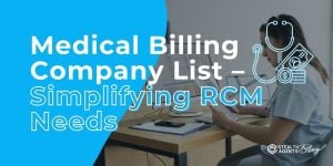 Medical Billing Company List - Simplifying RCM Needs