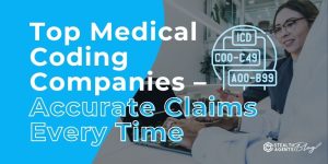 Top Medical Coding Companies - Accurate Claims Every Time