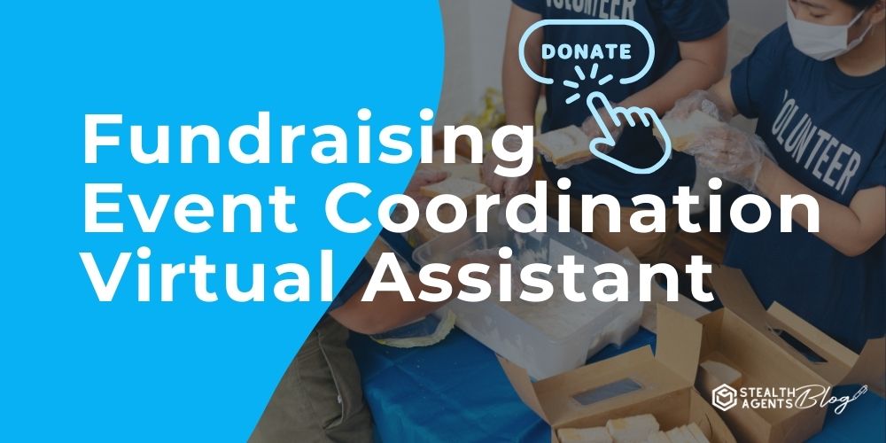 Fundraising Event Coordination Virtual Assistant