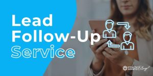 Lead Follow-Up Service: Stop Losing Qualified Prospects