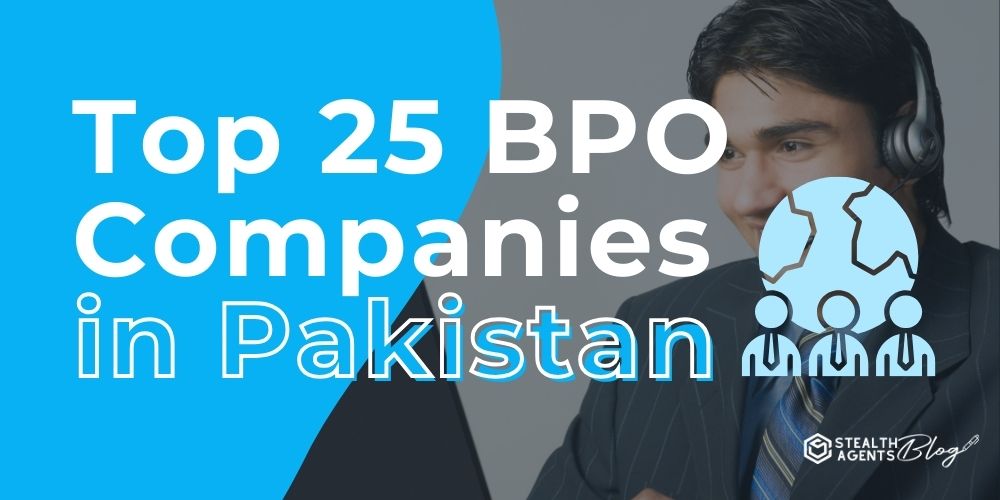 Top 25 BPO Companies in Pakistan