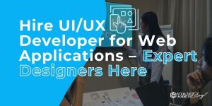 Hire UI/UX Developer for Web Applications - Expert Designers Here
