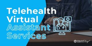 Telehealth Virtual Assistant Services