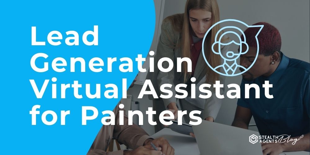 Lead Generation Virtual Assistant for Painters