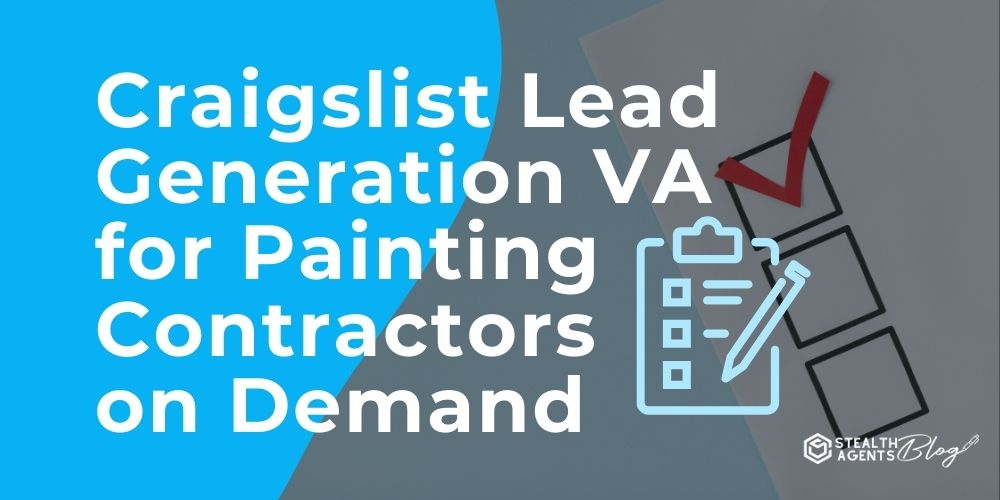 Craigslist Lead Generation VA for Painting Contractors on Demand