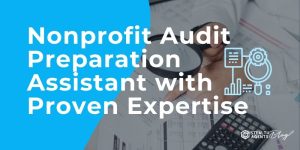 Nonprofit Audit Preparation Assistant with Proven Expertise