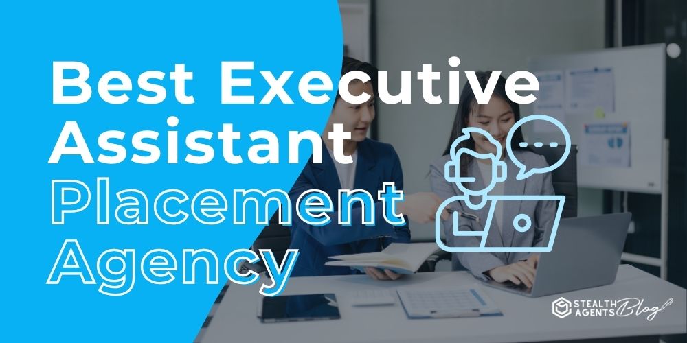 Best Executive Assistant Placement Agency