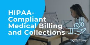 HIPAA-Compliant Medical Billing and Collections