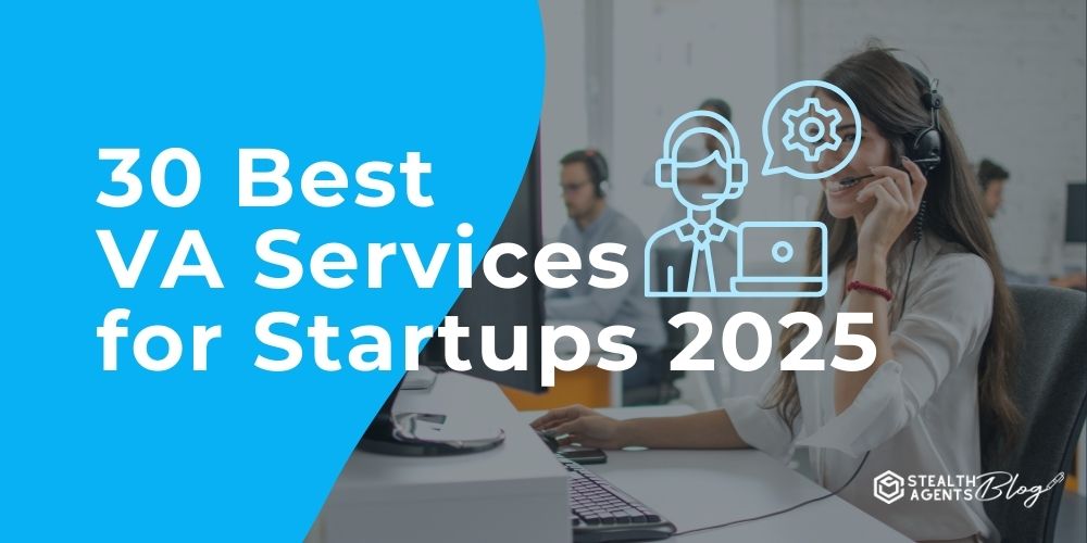 30 Best VA Services for Startups 2025