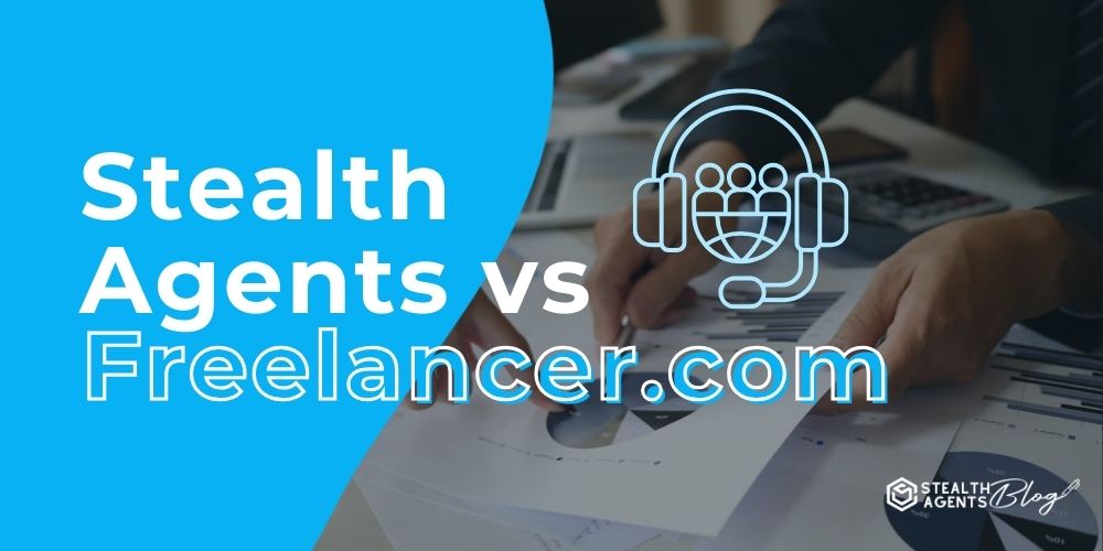 Stealth Agents vs Freelancer.com: Better Hiring in 2026