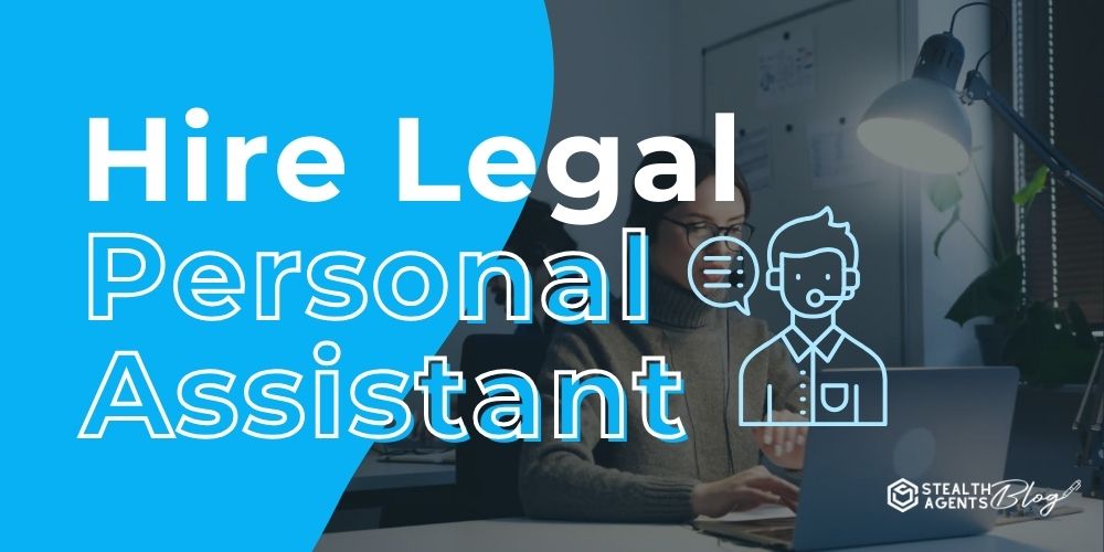 Hire Legal Personal Assistant – Top Services 2026