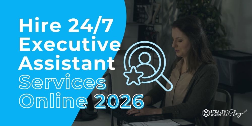 Hire 24/7 Executive Assistant Services Online 2026