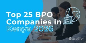 Top 25 BPO Companies in Kenya 2026