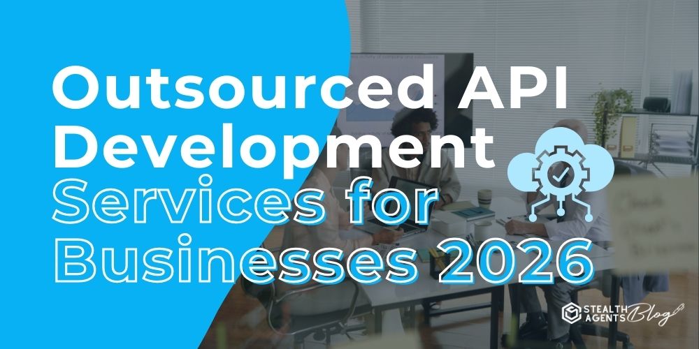Outsourced API Development Services for Businesses 2026