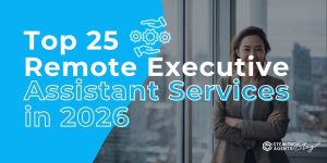 Top 25 Remote Executive Assistant Services in 2026