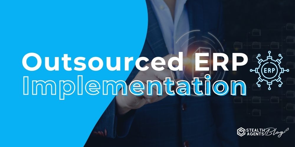 Outsourced ERP Implementation - Services and Benefits for 2026