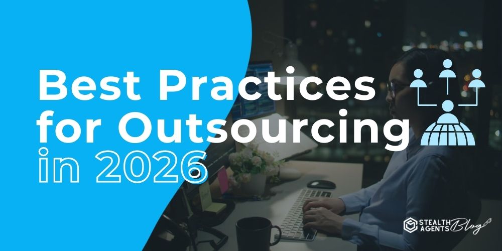 Best Practices for Outsourcing in 2026