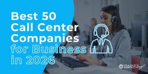 Best 50 Call Center Companies for Business in 2026