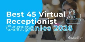 Best 45 Virtual Receptionist Companies 2026